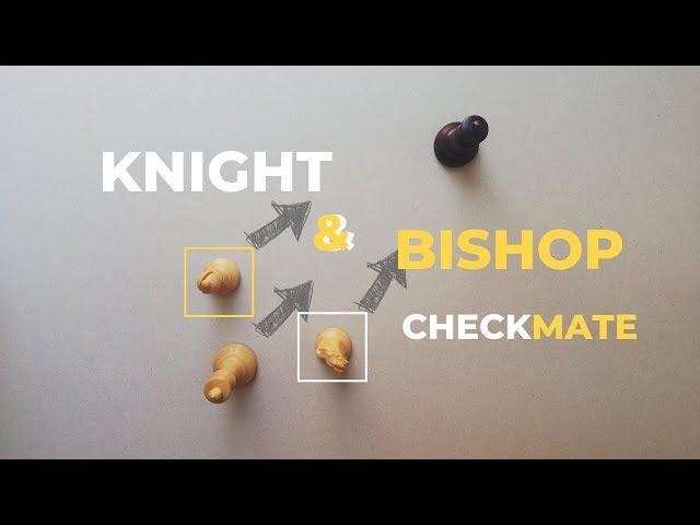 Knight and Bishop Checkmate | Chess Endgames