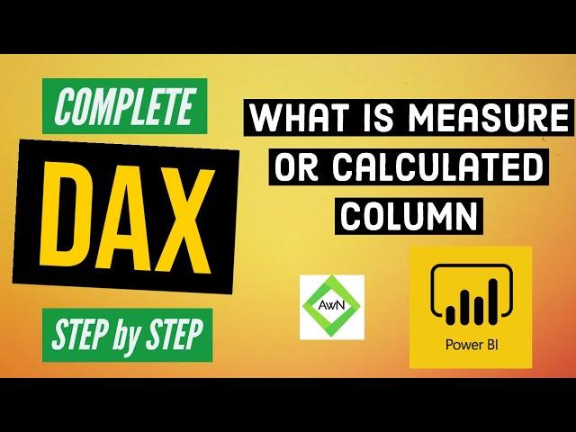 Power BI DAX Tutorial (2/50) - What is Measure or Calculated Column