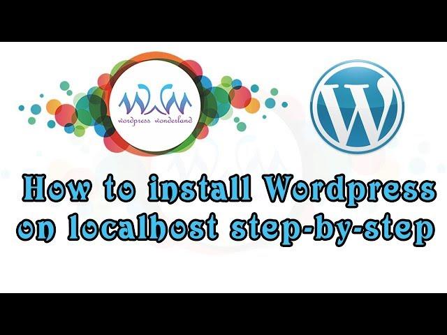 Wordpress Installation: Step- by-step for localhost(Wamp Server)(2019)