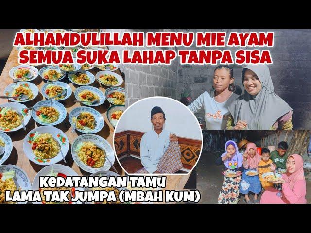 GOTONG ROYONG MENATA MIE AYAM BUAT TAHLIL‼️SEMUA SUKA TANPA SISA‼️KEDATANGAN TAMU, LAMA TAK JUMPA‼️