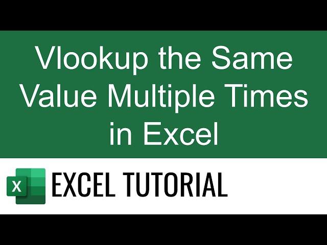 Vlookup the Same Value Multiple Times in Excel