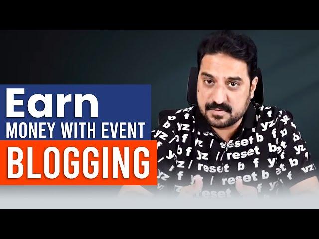 How to Earn Money with Event Blogging | Complete Guide | Enablers R&D