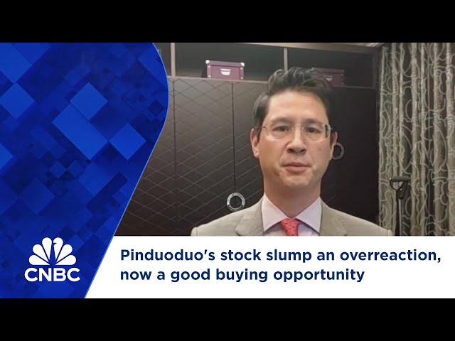 Pinduoduo's stock slump an overreaction, now a good buying opportunity