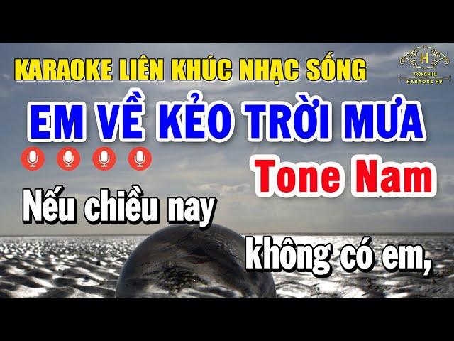 Karaoke Liên Khúc Nhạc Sống Tone Nam Quá Dễ Hát | Chọn Lọc Nhạc Vàng - Em Về Kẻo Trời Mưa