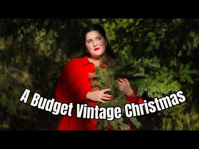 BUDGET vintage Christmas decor || making the season cozy on a low budget