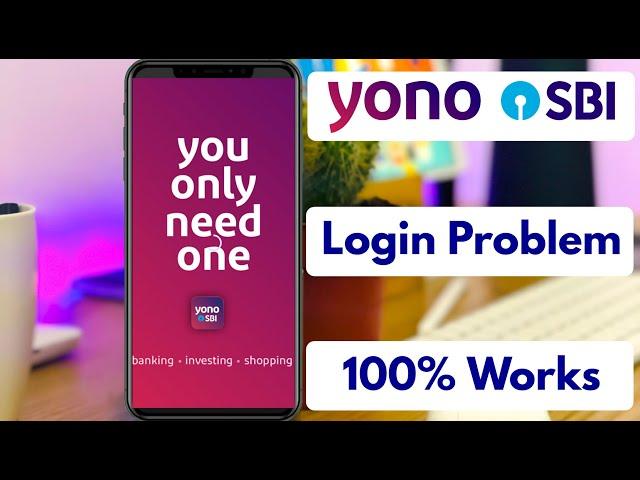 YONO SBI login problem | Solve yono sbi login error