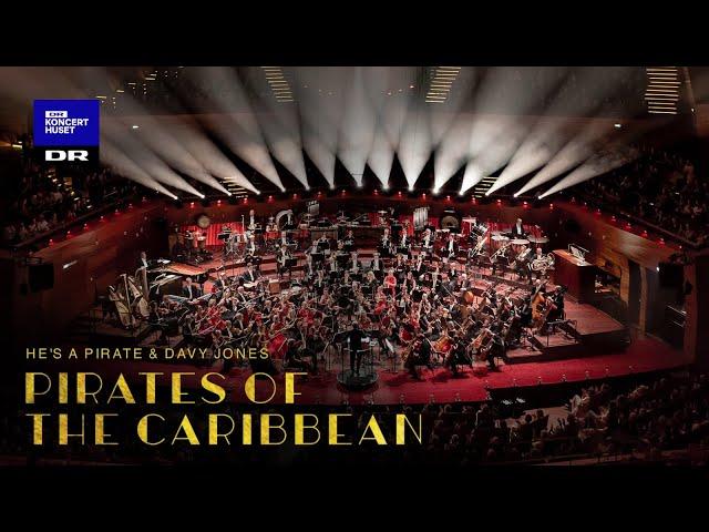 Pirates of The Caribbean - He's a Pirate/Davy Jones // Danish National Symphony Orchestra (live)