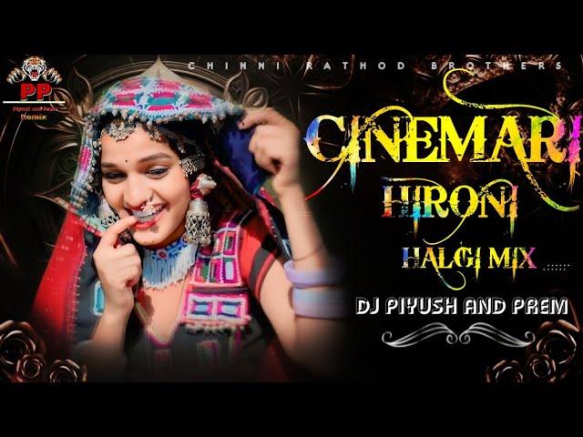 #CINEMARIHIRONI + HALGI MIX - BANJARA DJ SONG + CINEMARI HIRONI  - LAGECHI SADIM +DJ PIYUSH AND PREM