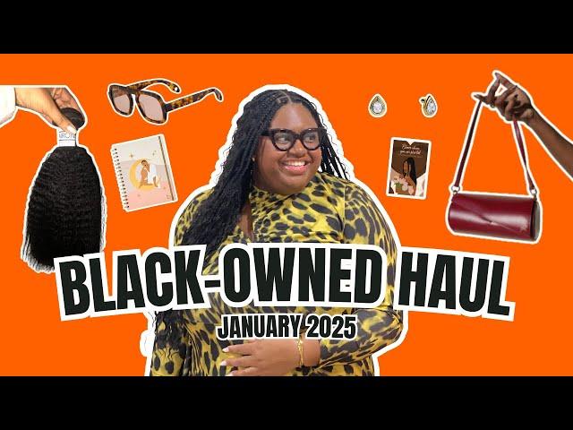 Black-Owned Haul: 25 New-In Items from 11 Black Brands | January 2025 | Shopping #blackownedbusiness