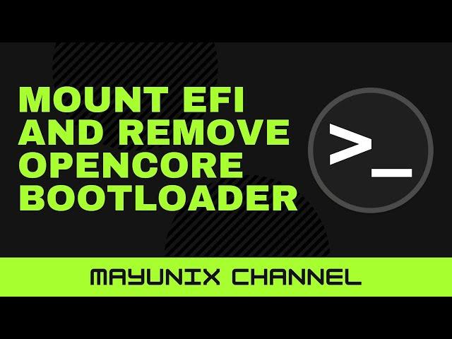 Mount EFI and Remove Opencore BootLoader