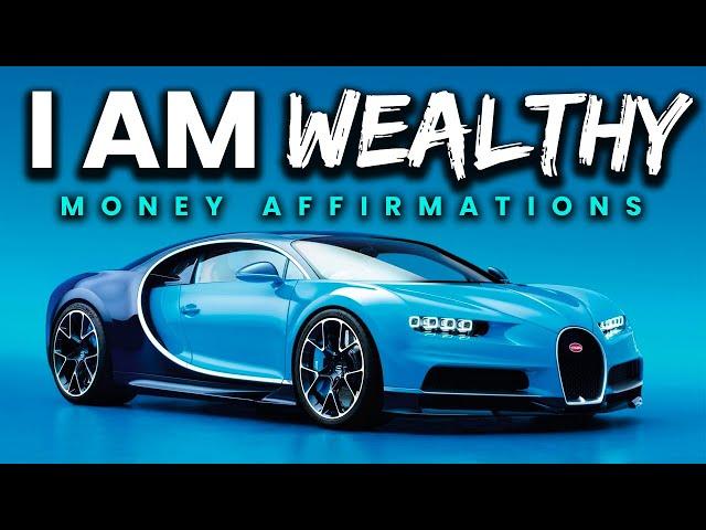 I AM WEALTHY Affirmations For Success & Money (WATCH THIS EVERY DAY!)