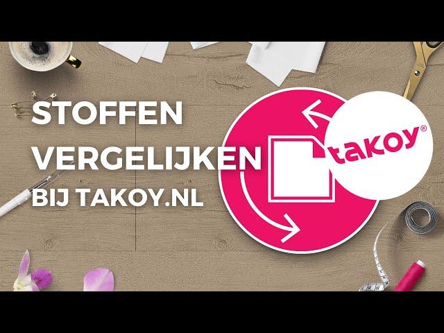 Stoffen vergelijken bij Takoy