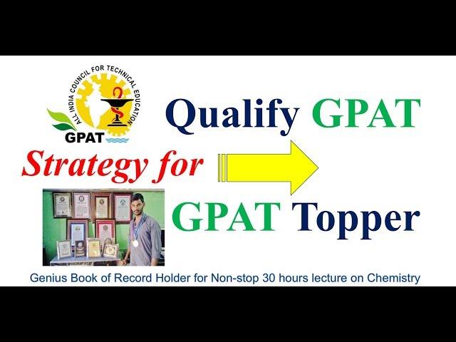 Strategy for GPAT Qualify & Topper (GPAT Aspirants must watch): GPAT-2019