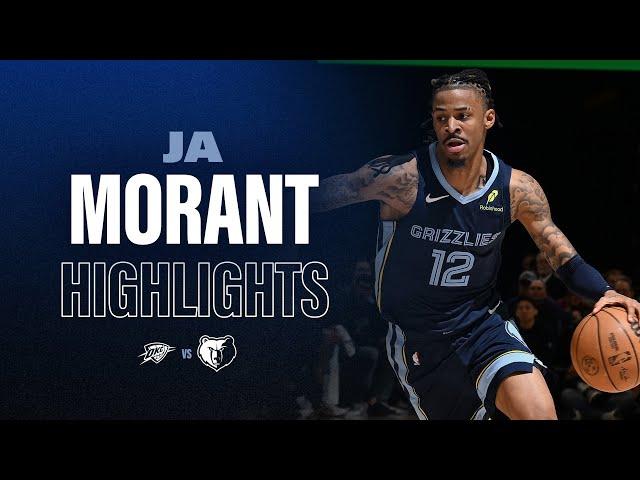 Ja Morant Highlights vs Oklahoma City Thunder