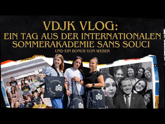 Vlog VDJK: 1 Tag aus der Internationalen Sommerakademie Sans Souci und ein Bonus von Weber