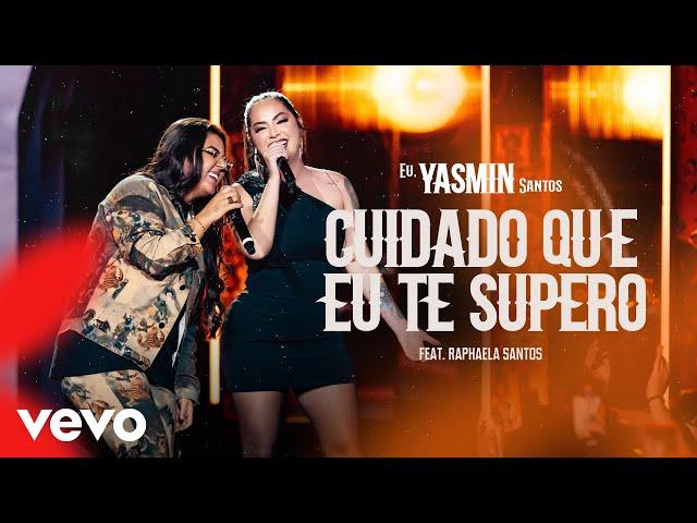 Yasmin Santos, Raphaela Santos - Cuidado Que Eu Te Supero (Ao Vivo)