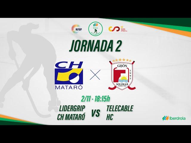 LIDERGRIP CH MATARÓ - TELECABLE HC (2ª Jornada #OKLigaIberdrola)