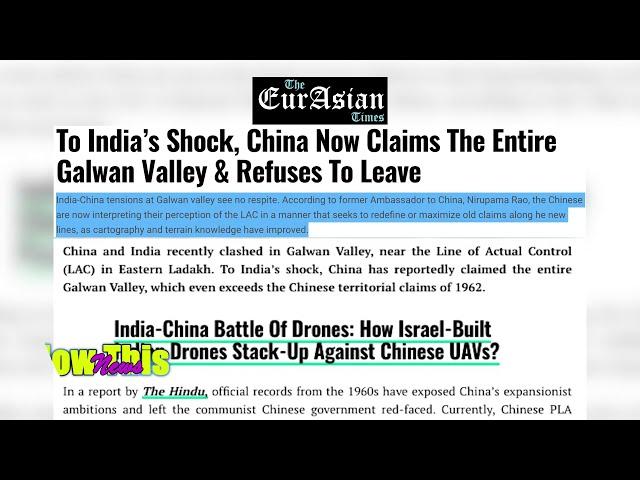 The Eurasian Times | To India’s Shock, China Now Claims The Entire Galwan Valley & Refuses To Leave.