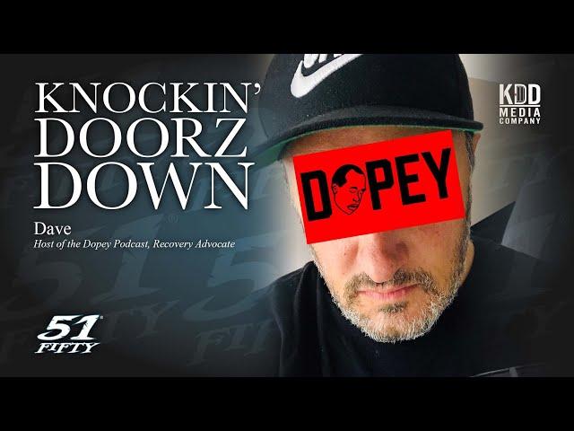 Dave Host of the Dopey Podcast | Heroin, Losing Co-Host to Addiction, Support Groups, & Celebrities