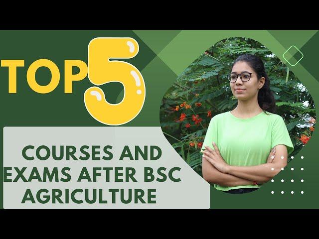 Top 5 Courses and Exams after B.Sc. Agriculture |Go Agro #agricos #shorts #bscagriculture