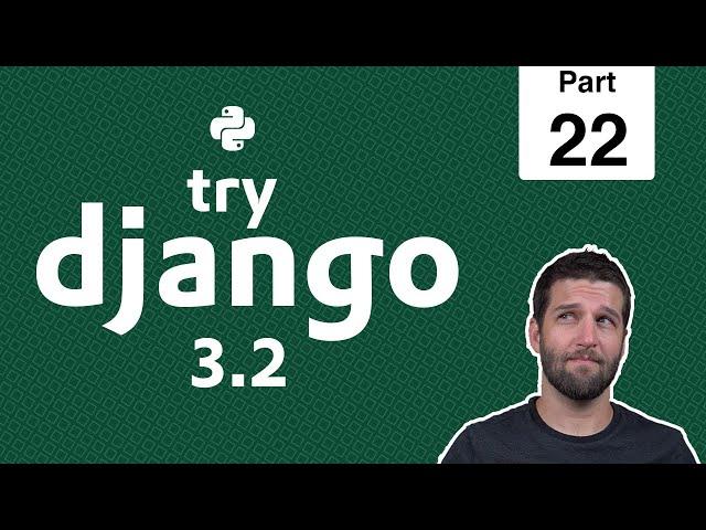 22 - Search Form & Request Data - Python & Django 3.2 Tutorial Series