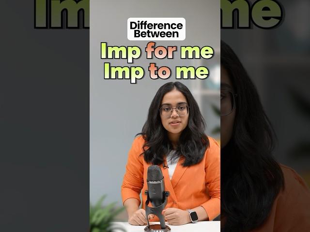 What’s The Difference? -“Important to me” vs “Important for me” |  English With Ananya | #letstalk