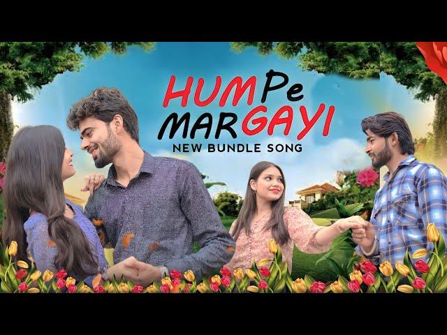 Hum pe mar gayi ll Ishqbaaz ll Ashish Upadhyay ll Ankit Pandey , Shubhansita Thakur