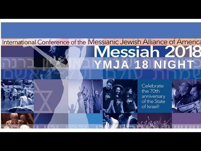 MJAA Messiah 18 Conference - Thursday Evening July 5, 2018!