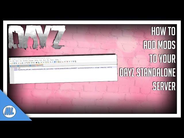 #DayZ How To Create Add Multiple Mods To Your DayZ Standalone Server