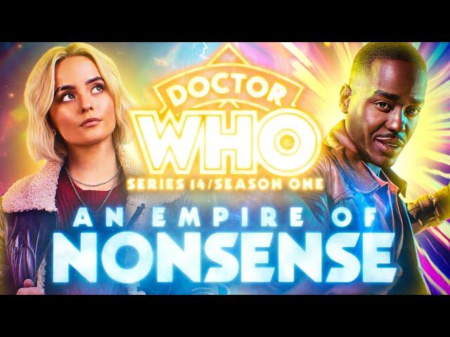 A Thorough Critique of Doctor Who Series 14 | 'Empire of Nonsense'