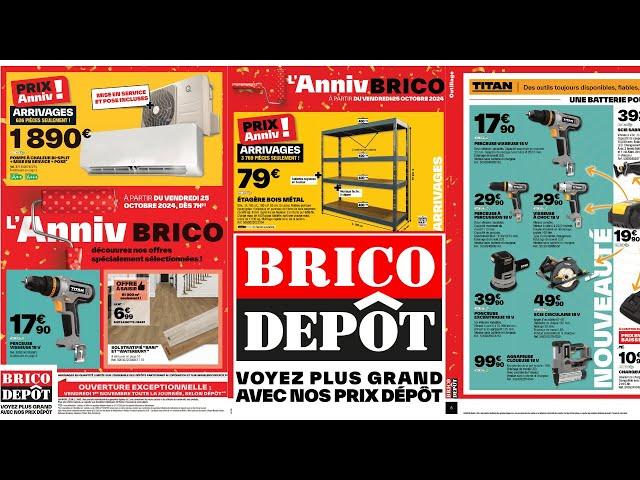 arrivage BRICO DÉPÔT du 25 octobre  catalogue promo bricolage 2024 