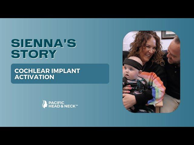 Sienna's Story - Infant Cochlear Implant Activation & Reaction (Dr. Courtney Voelker)