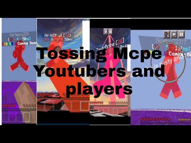 Tossing Youtubers and players (ft @mr ntp yt  @noone-m3i @nesbui @Peaceloggingoffthisacc @aynxyy