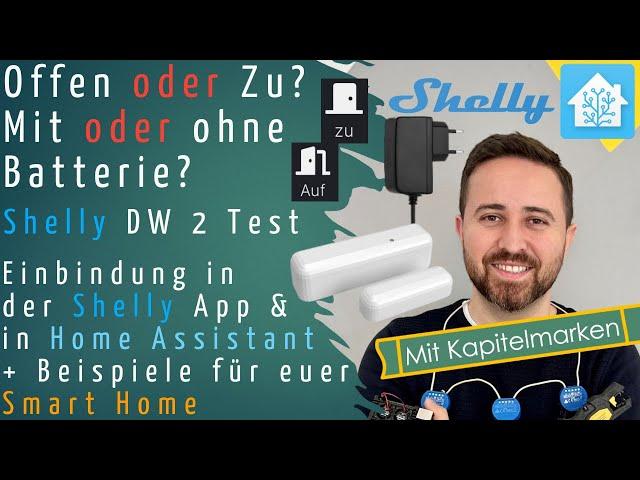 Shelly Door Window 2 im Test - Einbindung in der Shelly App & Home Assistant - Anleitung
