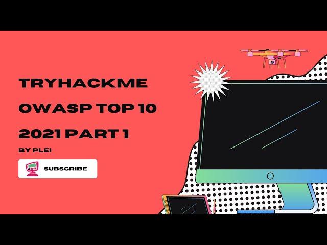 TryHackMe | OWASP Top 10 - 2021 | Part 1 Walkthrough