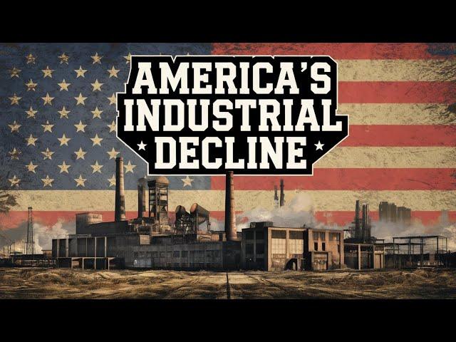 What Happened to America's Industrial Economy?