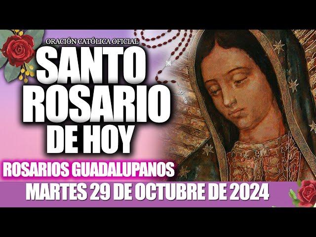 EL SANTO ROSARIO DE HOY MARTES 29 DE OCTUBRE DESDE 2024 MISTERIOS DOLOROSOS EL SANTO ROSARIO DE HOY