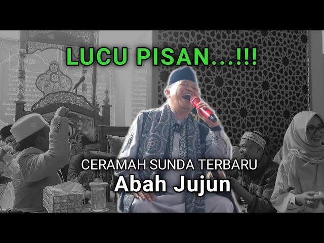 KH JUJUN JUNAEDI TERBARU ‼️ CIRI-CIRI UMAT NABI MUHAMMAD SAW