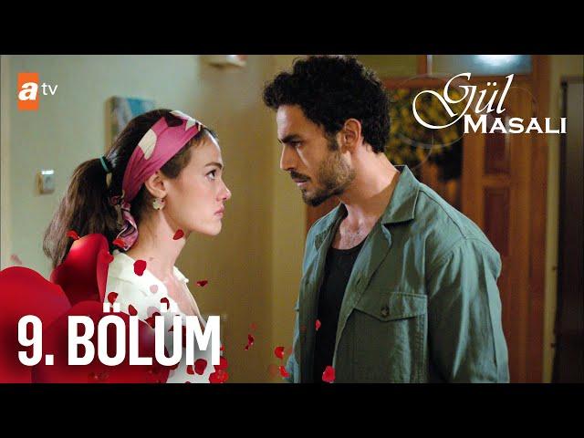 Gül Masalı 9. Bölüm @atvturkiye