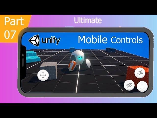 Mobile Controls in Unity: The Ultimate (2023) Guide