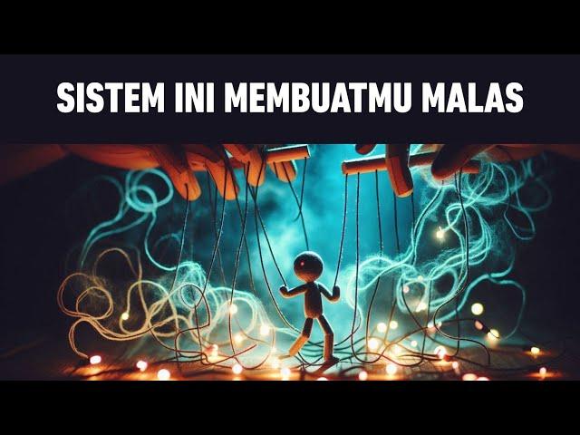 Kamu Sebenarnya Tidak Malas – Sistem Ini Dirancang untuk Membuat Kamu Selau Terjebak