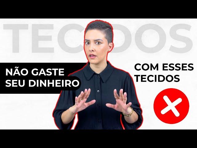 COMO ESCOLHER OS MELHORES TECIDOS PARA SUAS ROUPAS (GUIA COMPLETO)