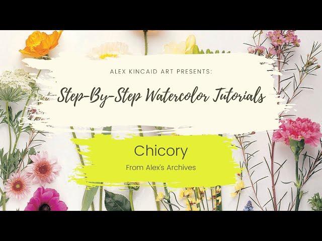 Step-By-Step Watercolor Tutorials Day 3: Chicory