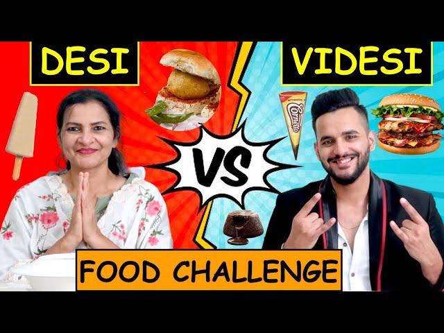 DESI vs VIDESI FOOD Challenge !! *BURGER vs VADA PAV*