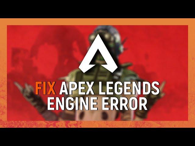 Apex Legends Engine Error | How To Fix Engine Error Apex Legends