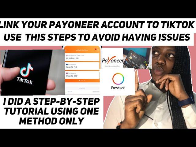 Step by step on how to link payoneer to tiktok account and withdraw all your money using one method