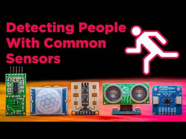 Effective Ways To Detect People With Common Sensors