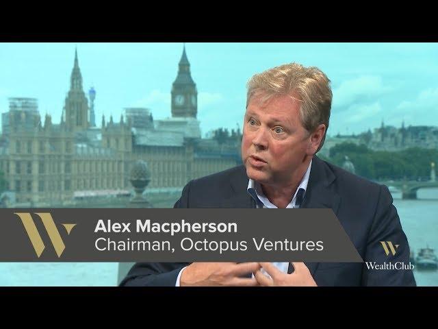 Octopus Titan VCT – 2017 Interview with Alex Macpherson, Chairman of Octopus Ventures