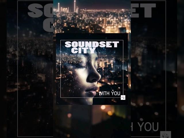 New music by Soundset City  #viral #shorts #lounge #chill #soundset #city