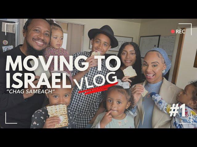 Our first Pesach | Moving to Israel Vlog #1